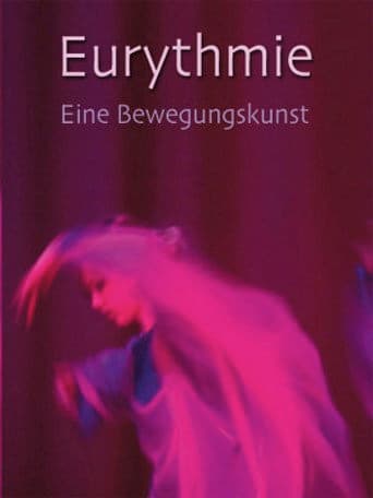 Eurythmie – eine Bewegungskunst (2007) poster