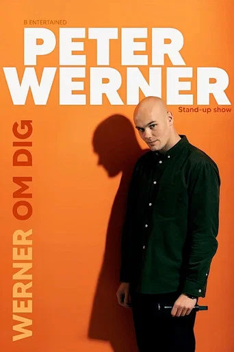 Peter Werner: WERNER OM DIG (2024) poster