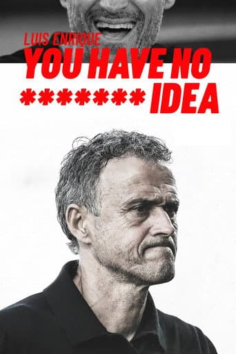 You Have No ******* Idea (2024) poster
