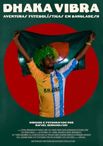Dhaka Vibra – Aventuras Futebolísticas em Bangladesh (2026) poster