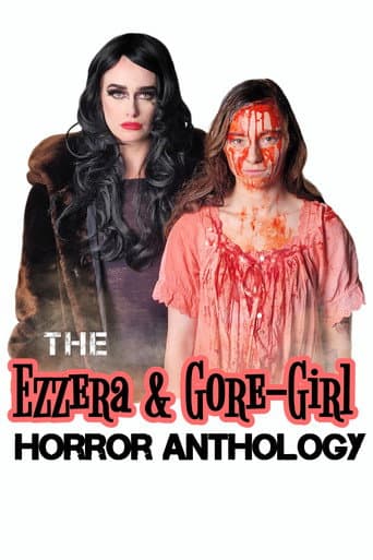 The Ezzera & Gore-Girl Horror Anthology (2023) poster