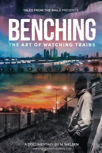 Benching: The Art of Watching Trains (2018) poster
