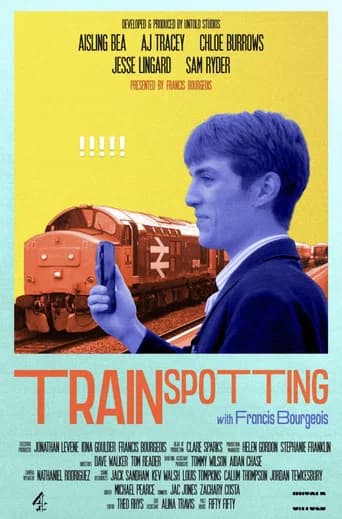 Trainspotting with Francis Bourgeois (2022) poster