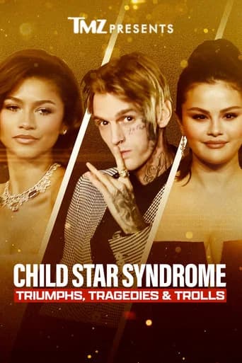 TMZ Presents: Child Star Syndrome - Triumphs, Tragedies & Trolls (2023) poster