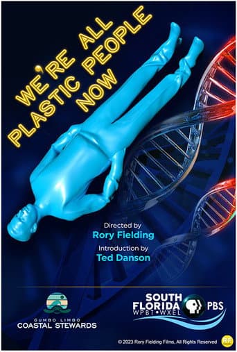 We're All Plastic People Now (2023) poster