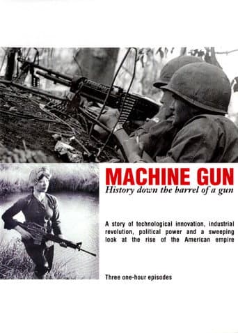 Machine Gun: History Down the Barrel of a Gun (1999) poster