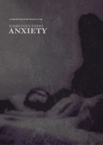 ANXIETY - Someone's There poster