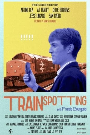 Trainspotting with Francis Bourgeois (2022) poster