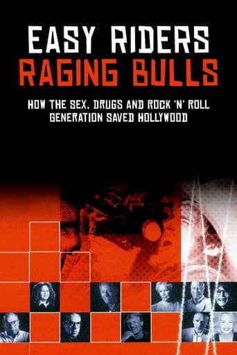 Easy Riders, Raging Bulls: How the Sex 'n' Drugs 'n' Rock 'n' Roll Generation Saved Hollywood (2003) poster