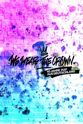 We Wear the Crown - 40 Jahre Rap aus Deutschland (2021) poster