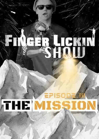 Finger Lickin the SHOW - "The Mission" (2020) poster