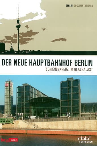 Der neue Hauptbahnhof Berlin (2008) poster