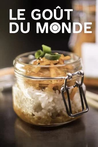 Le goût du monde (2019) poster
