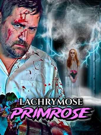 Lachrymose Primrose (2024) poster
