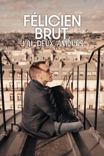 Félicien Brut - J’ai deux amours (2022) poster