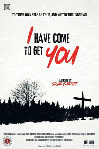 I Have Come to Get You (2024) poster