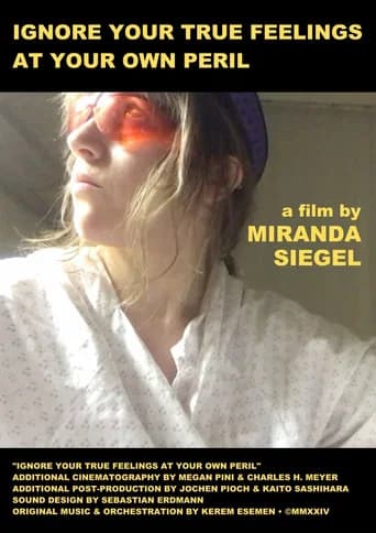 Ignore Your True Feelings at Your Own Peril (2024) poster