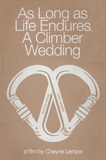 As Long as Life Endures: A Climber Wedding (2016) poster