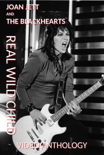 Joan Jett and The Blackhearts: Real Wild Child - Video Anthology (2003) poster