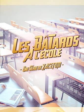 Les bâtards à l’école (2017) poster