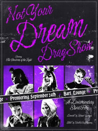 Not Your Dream Drag Show (2025) poster