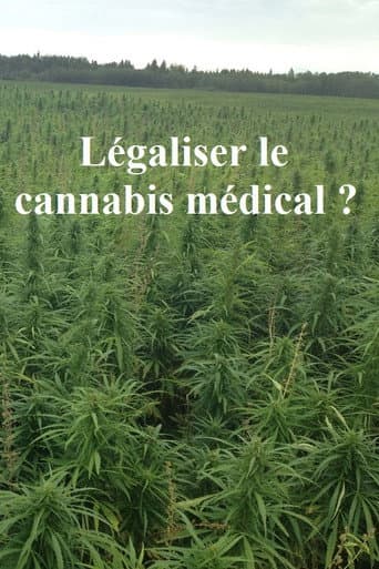 Légaliser le cannabis médical ? (2021) poster