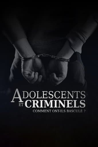 Adolescents et criminels, comment ont ils basculé ? (2020) poster