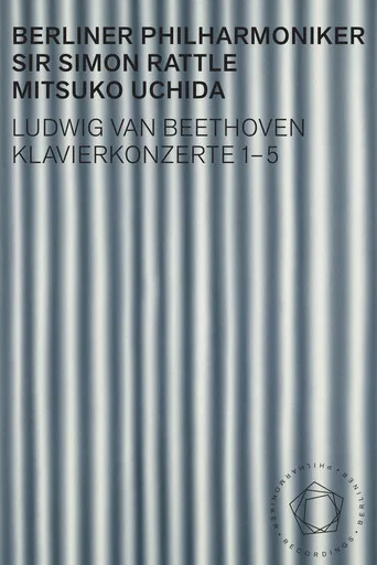 Beethoven: Piano Concertos 1-5 - Uchida, Rattle (2018) poster