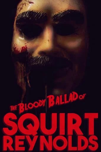 The Bloody Ballad of Squirt Reynolds (2018) poster