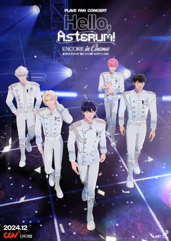 PLAVE FAN CONCERT 'Hello, Asterum!' ENCORE in Cinema (2024) poster