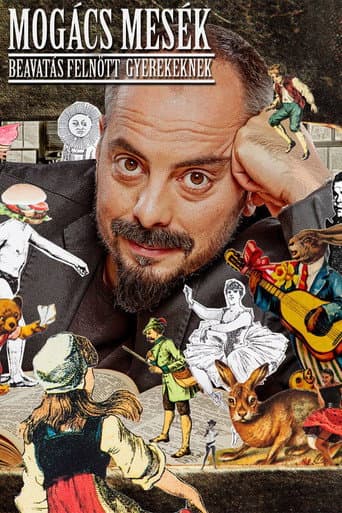 Mogács Mesék - Beavatás Felnőtt gyerekeknek (2019) poster