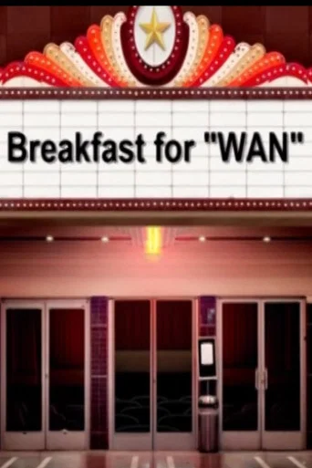 Breakfast for WAN (2013) poster