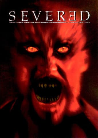 Severed (2002) poster