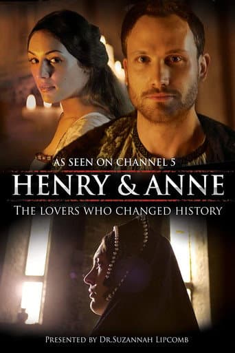Henry and Anne: The Lovers Who Changed History (2014) poster