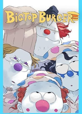 BIGTOP BURGER (2020) poster