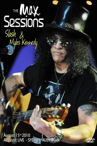 Slash (with Myles Kennedy) : The MAX Sessions (2010) poster