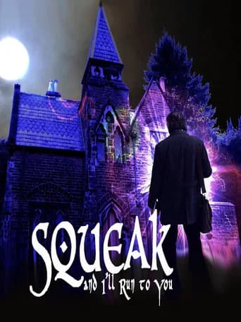 Squeak and I'll Run to You (2022) poster