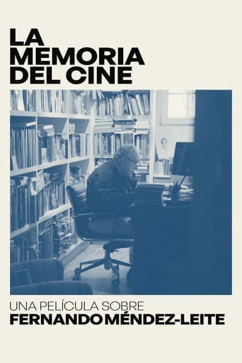 The Memory of Cinema: A Film About Fernando Méndez-Leite (2023) poster