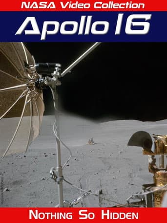 Apollo 16: Nothing So Hidden (1972) poster