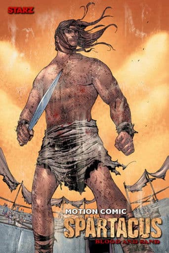 Spartacus: Blood and Sand - The Motion Comic (2009) poster