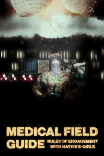 Medical Field Guide or Rules of engagement with native e-girls (2024) poster