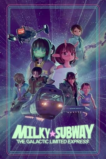 Milky☆Subway: The Galactic Limited Express (2025) poster