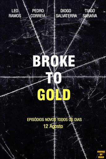 Broke To Gold (2024) poster