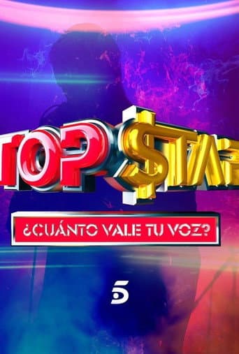 Top Star. ¿Cuánto vale tu voz? (2021) poster