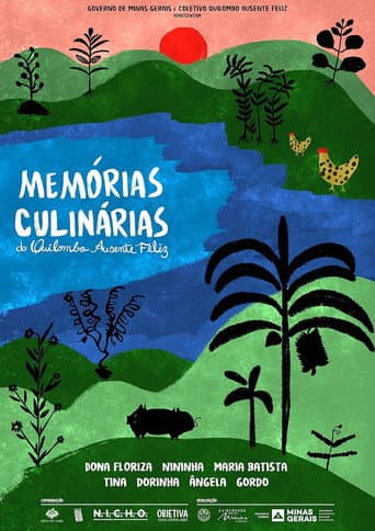 Memórias Culinárias do Quilombo Ausente Feliz (2024) poster