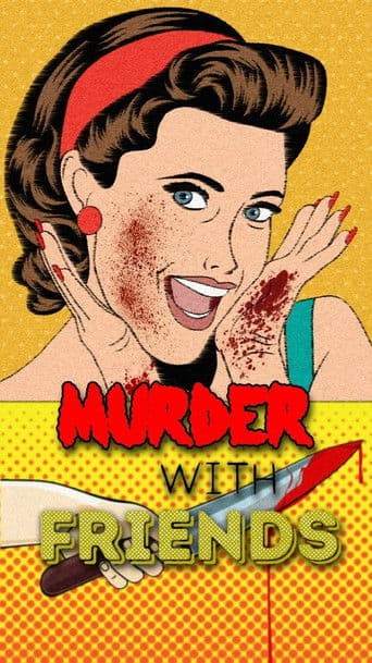 Murder with Friends (2016) poster
