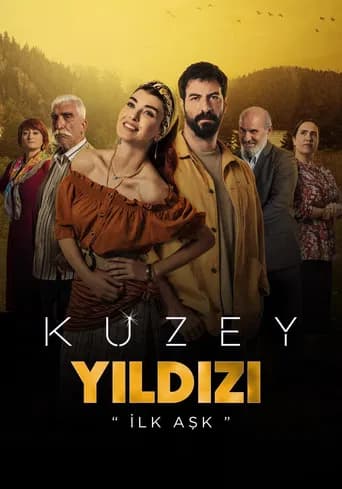 Kuzey Yıldızı: İlk Aşk (2019) poster