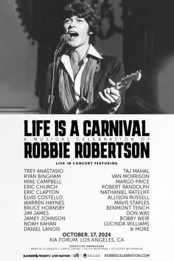 Life Is a Carnival: A Musical Celebration of Robbie Robertson (2024) poster