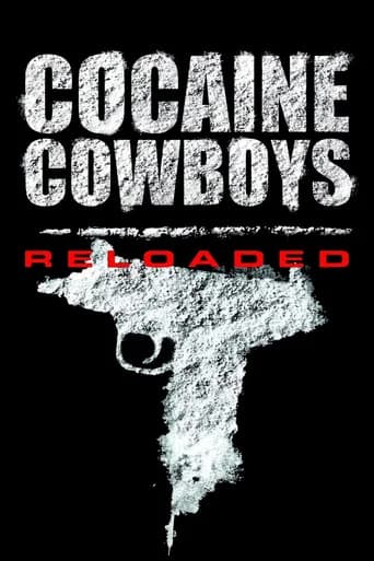 Cocaine Cowboys: Reloaded (2014) poster