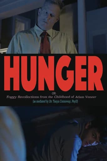 Hunger! Or: Foggy Recollections from the Childhood of Adam Veneer (as mediated by Dr. Tanya Connoway, PsyD) (2022) poster